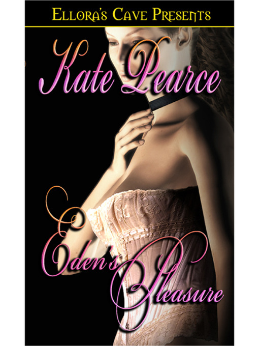 Title details for Eden's Pleasure by Kate Pearce - Available